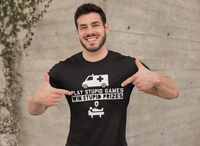 Load image into Gallery viewer, Play Stupid Games, Win Stupid Prizes Men&#39;s T-Shirt - WG

