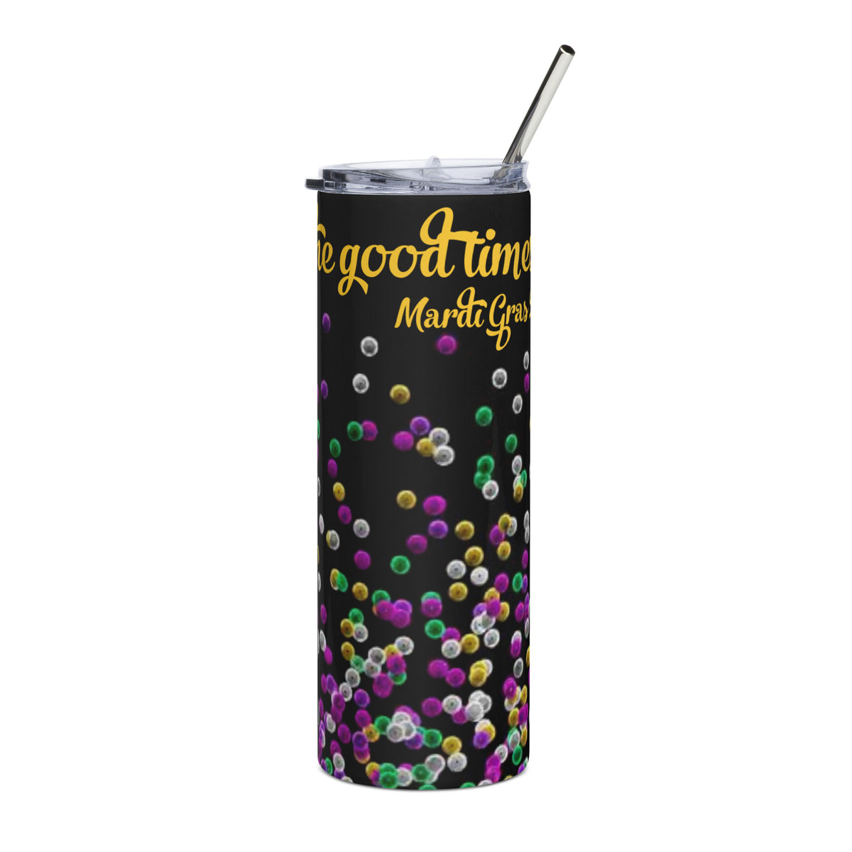 Let The Good Times Roll! Mardi Gras 2023 II Stainless Steel Tumbler