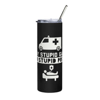 Load image into Gallery viewer, Play Stupid Games, Win Stupid Prizes Stainless Steel Tumbler BK WTG
