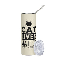 Load image into Gallery viewer, Cat Lives Matter Stainless Steel Tumbler LTYW BKG
