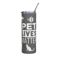 Load image into Gallery viewer, Pet lives Matter Stainless Steel Tumbler GY WTG
