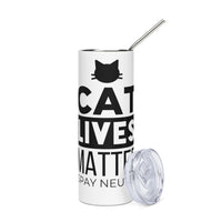 Load image into Gallery viewer, Cat Lives Matter Stainless Steel Tumbler WT BKG
