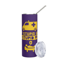 Load image into Gallery viewer, Play Stupid Games, Win Stupid Prizes Stainless Steel Tumbler PP YWG
