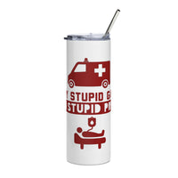 Load image into Gallery viewer, Play Stupid Games, Win Stupid Prizes Stainless Steel Tumbler WT BURG
