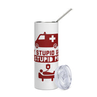 Load image into Gallery viewer, Play Stupid Games, Win Stupid Prizes Stainless Steel Tumbler WT BURG
