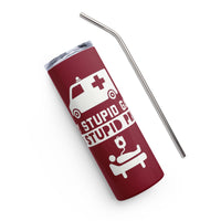 Load image into Gallery viewer, Play Stupid Games, Win Stupid Prizes Stainless Steel Tumbler BUR WTG
