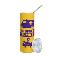 Load image into Gallery viewer, Play Stupid Games, Win Stupid Prizes Stainless Steel Tumbler YW DPG
