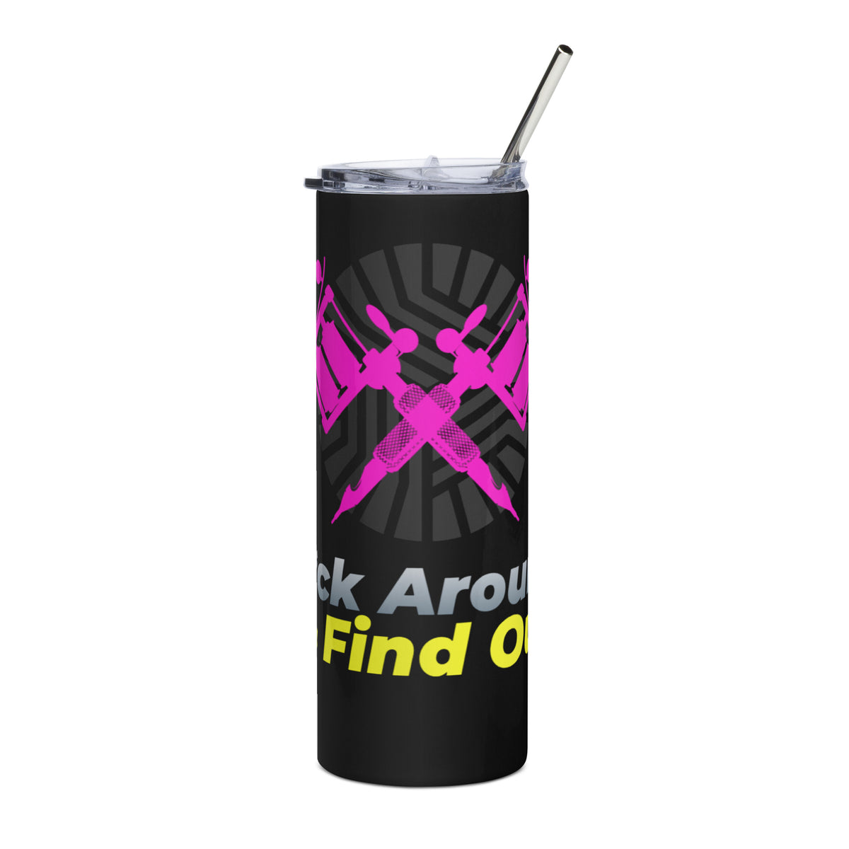 F*ck Around & Find Out Stainless Steel Tumbler PKYW