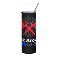 Load image into Gallery viewer, F*ck Around &amp; Find Out Stainless Steel Tumbler BK RWB
