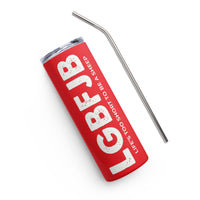 Load image into Gallery viewer, Let&#39;s Go B.... F*JB Red ALOT Stainless Steel Tumbler
