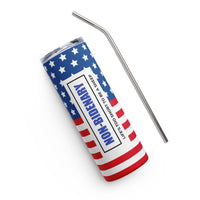 Load image into Gallery viewer, Non-Bidenary  USA Stainless Steel Tumbler
