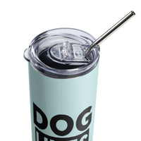 Load image into Gallery viewer, Dog Lives Matter Stainless Steel Tumbler LTBL BKG
