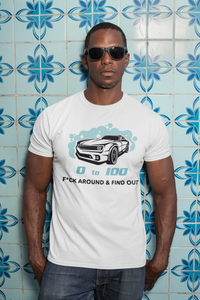 Load image into Gallery viewer, 0 To 100 - F*ck Around &amp; Find Out DG Men&#39;s T-Shirt
