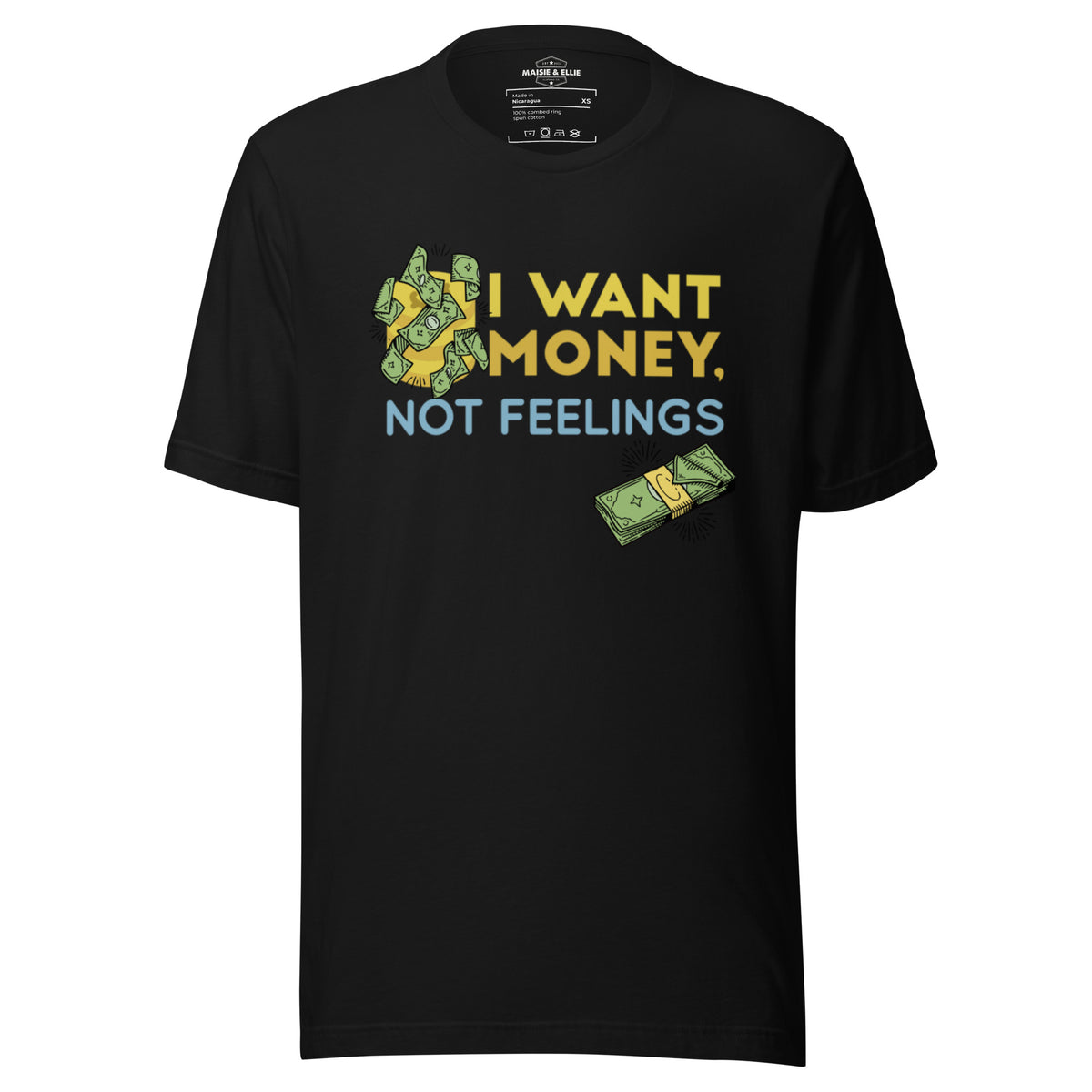 I Want Money, Not Feelings Men's T-Shirt