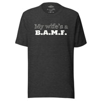 Load image into Gallery viewer, My Wife&#39;s a Bad A** M&#39;Fer WG Men&#39;s T-Shirt

