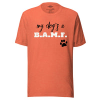 Load image into Gallery viewer, My Dog&#39;s a Bad A** M&#39;Fer BWB Men&#39;s T-Shirt
