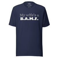 Load image into Gallery viewer, My Wife&#39;s a Bad A** M&#39;Fer WG Men&#39;s T-Shirt
