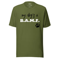 Load image into Gallery viewer, My Dog&#39;s a Bad A** M&#39;Fer BWB Men&#39;s T-Shirt
