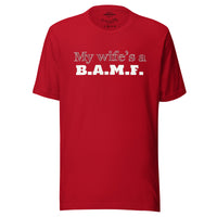 Load image into Gallery viewer, My Wife&#39;s a Bad A** M&#39;Fer WG Men&#39;s T-Shirt
