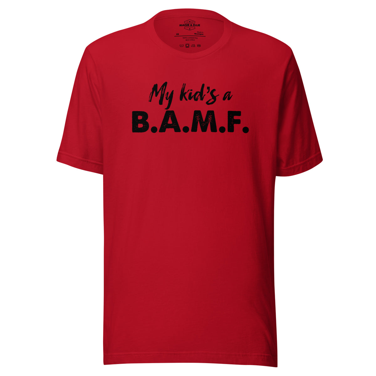 My Kid's a Bad A** M'Fer BG Men's T-Shirt