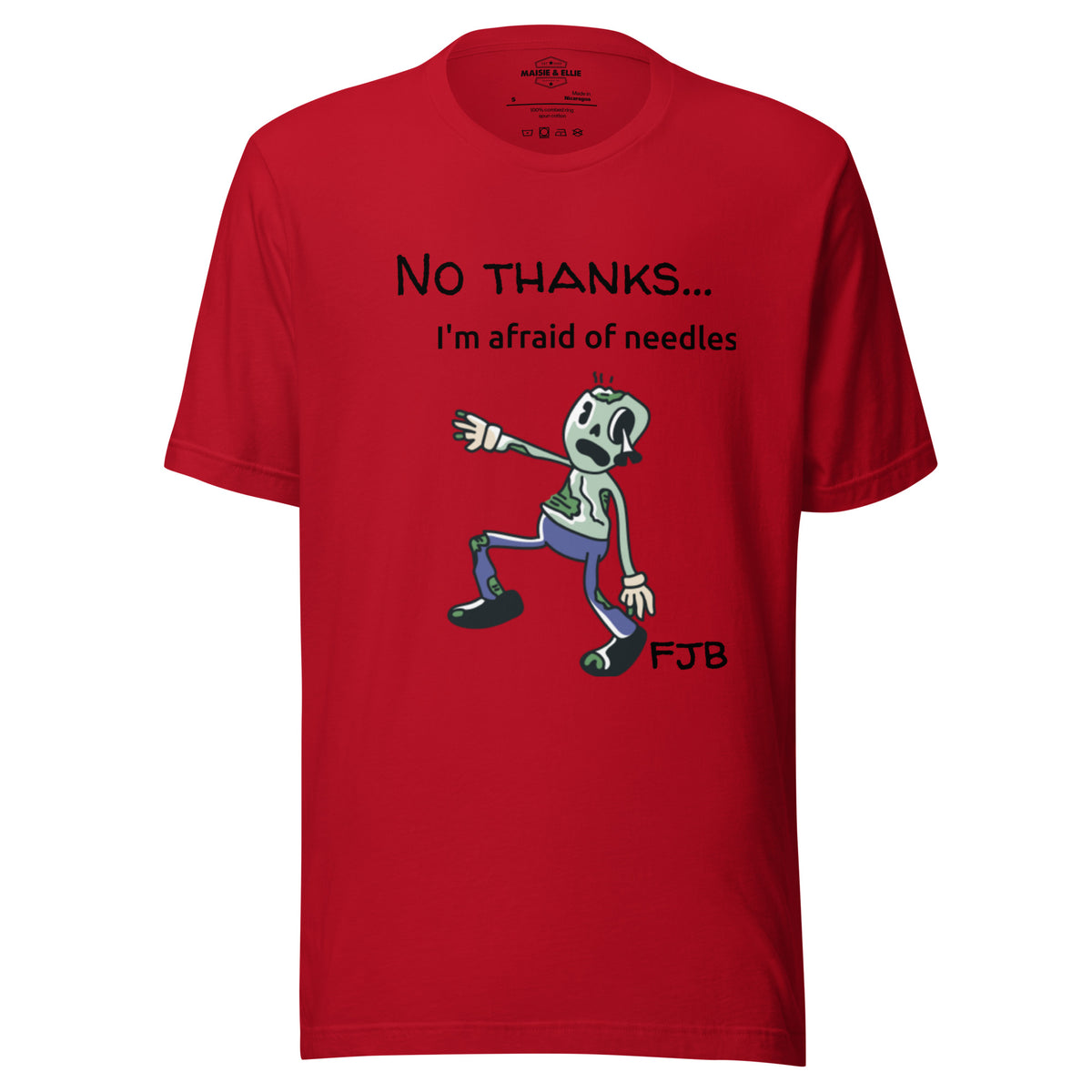 No Thanks... I'm Afraid of Needles F*JB Men's T-Shirt