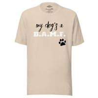 Load image into Gallery viewer, My Dog&#39;s a Bad A** M&#39;Fer BWB Men&#39;s T-Shirt
