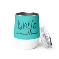 Load image into Gallery viewer, Let&#39;s Go B.... F*JB Script Wine Tumbler Aqua
