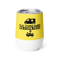 Load image into Gallery viewer, Play Stupid Games, Win Stupid Prizes Wine Tumbler YW BKG

