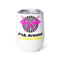 Load image into Gallery viewer, F*ck Around &amp; Find Out Tat Wine tumbler YWPK
