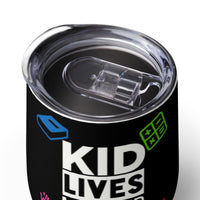 Load image into Gallery viewer, Kid Lives Matter Wine Tumbler - Black
