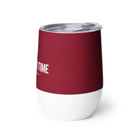 Load image into Gallery viewer, Wine Down Time Wine Tumbler  BUR BKWHTG
