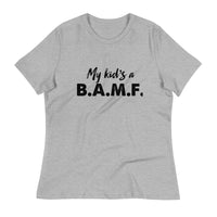 Load image into Gallery viewer, My Kid&#39;s A Bad A** M&#39;Fer Ngo Women&#39;s Relaxed T-Shirt
