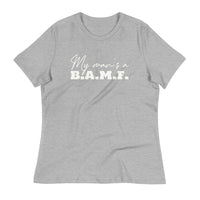 Load image into Gallery viewer, My Man&#39;s A Bad A** M&#39;Fer Blanco Women&#39;s Relaxed T-Shirt
