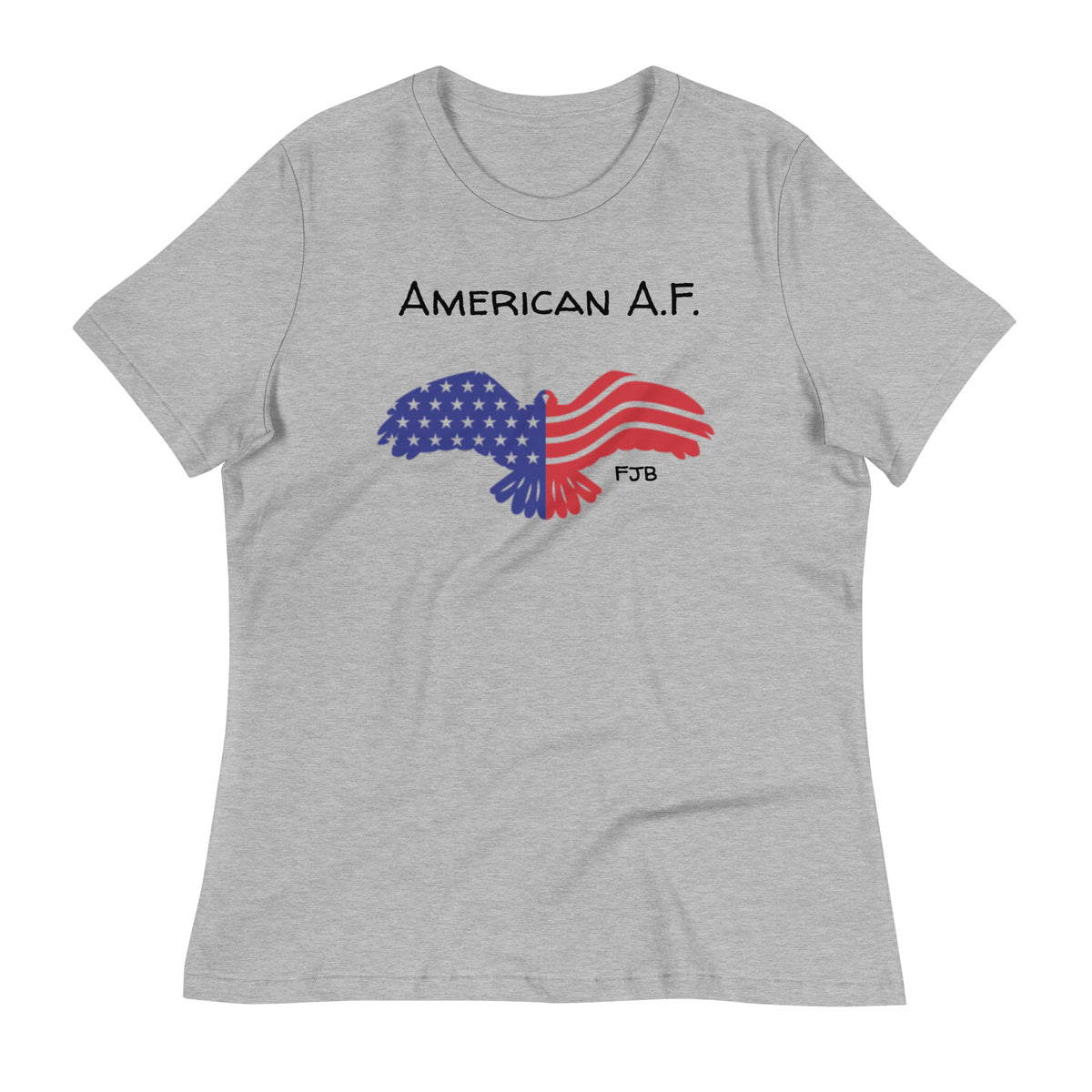 American A.F. F*JB Women's Relaxed T-Shirt