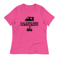 Load image into Gallery viewer, Play Stupid Games, Win Stupid Prizes Women&#39;s Relaxed T-Shirt - BG
