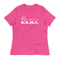 Load image into Gallery viewer, My Man&#39;s A Bad A** M&#39;Fer Blanco Women&#39;s Relaxed T-Shirt
