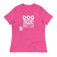 Load image into Gallery viewer, Dog Lives Matter Blanco Women&#39;s Relaxed T-Shirt
