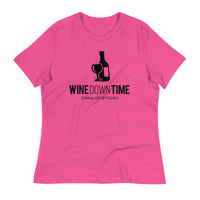 Load image into Gallery viewer, Wine Down Time, Drink Up B*tches Ngo Women&#39;s Relaxed T-Shirt
