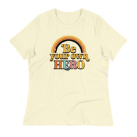 Load image into Gallery viewer, Be Your Own Hero Women&#39;s Relaxed T-Shirt
