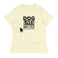 Load image into Gallery viewer, Dog Lives Matter Women&#39;s Relaxed T-Shirt
