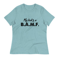 Load image into Gallery viewer, My Kid&#39;s A Bad A** M&#39;Fer Ngo Women&#39;s Relaxed T-Shirt
