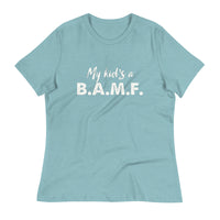 Load image into Gallery viewer, My Kid&#39;s A Bad A** M&#39;Fer Blanco Women&#39;s Relaxed T-Shirt
