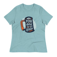 Load image into Gallery viewer, You Had Me At Beer Women&#39;s Relaxed T-Shirt
