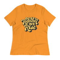 Load image into Gallery viewer, Together We Rise Women&#39;s Relaxed T-Shirt
