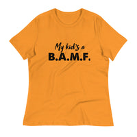 Load image into Gallery viewer, My Kid&#39;s A Bad A** M&#39;Fer Ngo Women&#39;s Relaxed T-Shirt

