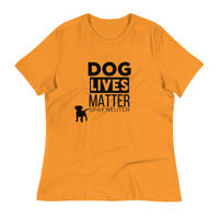Load image into Gallery viewer, Dog Lives Matter Women&#39;s Relaxed T-Shirt
