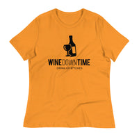 Load image into Gallery viewer, Wine Down Time, Drink Up B*tches Ngo Women&#39;s Relaxed T-Shirt
