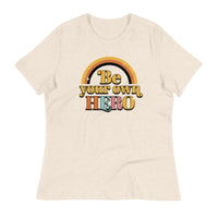 Load image into Gallery viewer, Be Your Own Hero Women&#39;s Relaxed T-Shirt
