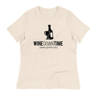 Load image into Gallery viewer, Wine Down Time, Drink Up B*tches Ngo Women&#39;s Relaxed T-Shirt
