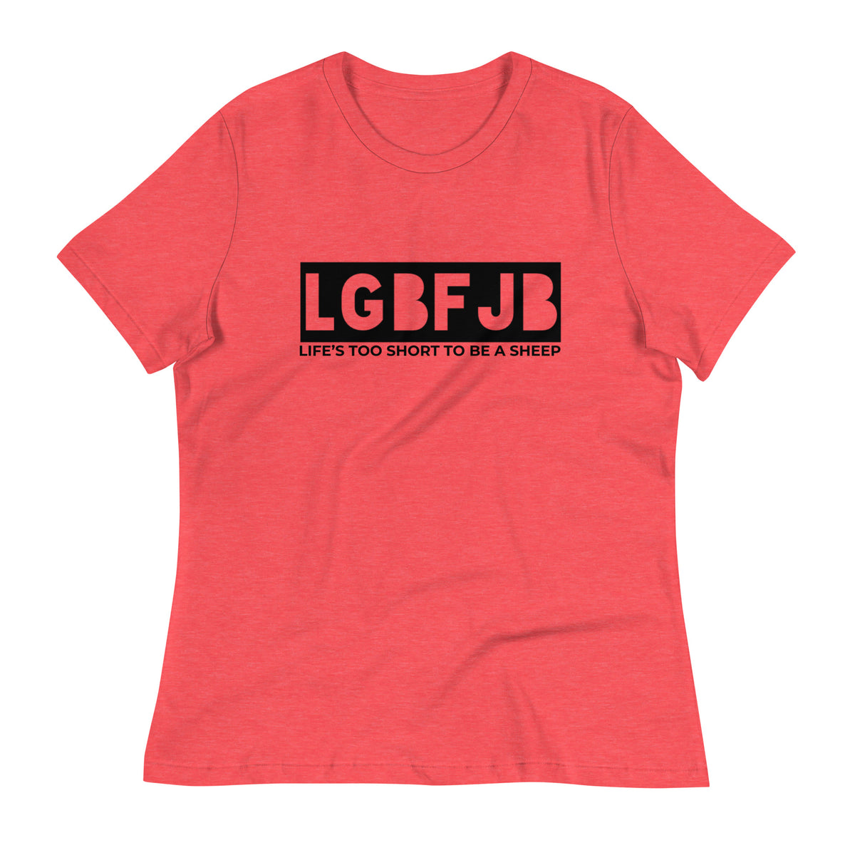 Let's Go B.... F*JB Blackout Ngo Women's Relaxed T-Shirt